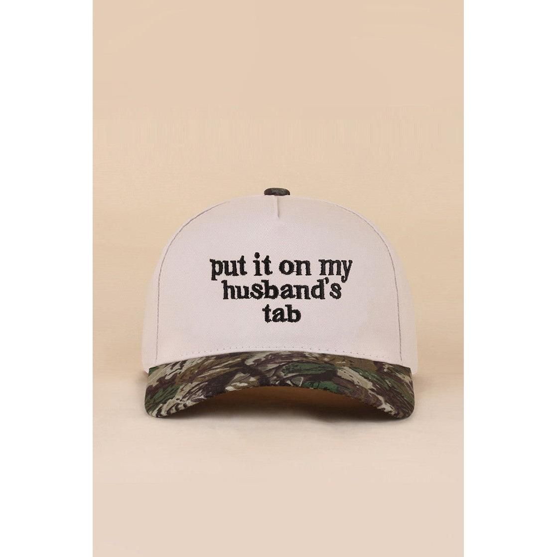Put it on my husband's tab trucker hat
