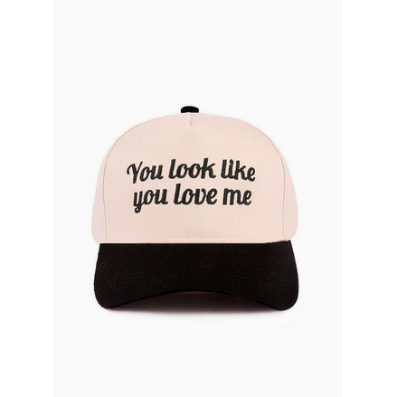 you look like you love me hat